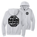 PRAY MORE WORRY LESS HOODIES - WHITE/BLACK/GREY INK