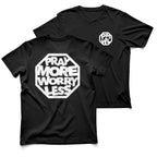 PRAY MORE WORRY LESS T-SHIRT - White/Black ink