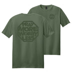 PRAY MORE WORRY LESS T-SHIRT - tonal ink