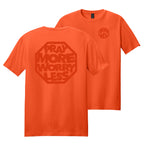 PRAY MORE WORRY LESS T-SHIRT - tonal ink